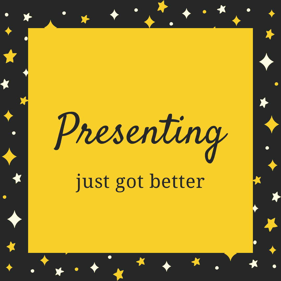 Presenting Just Got Better