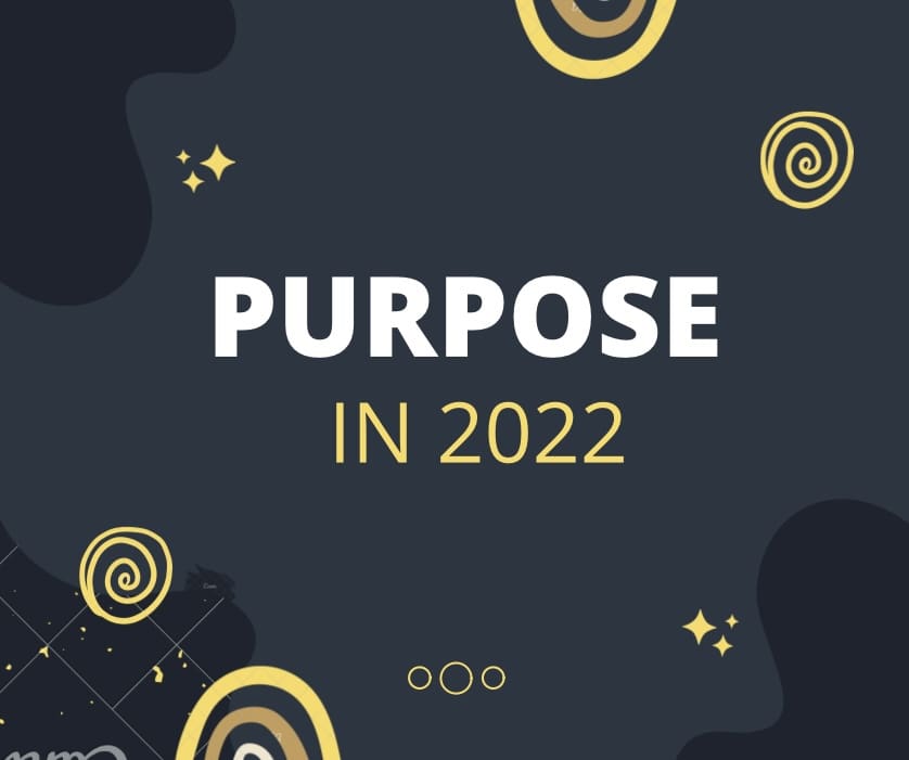 Watchwords for 22: Purpose