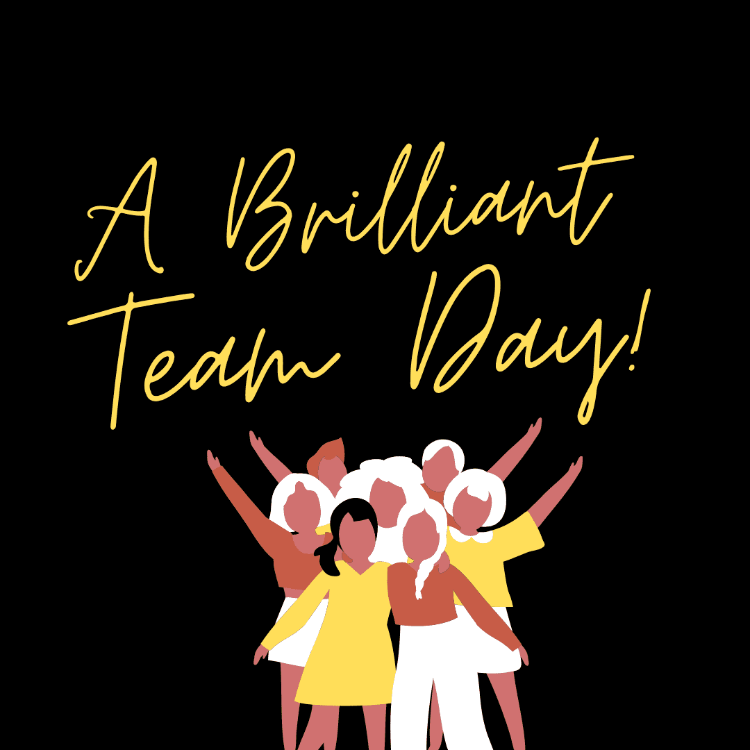 A Brilliant Team Day