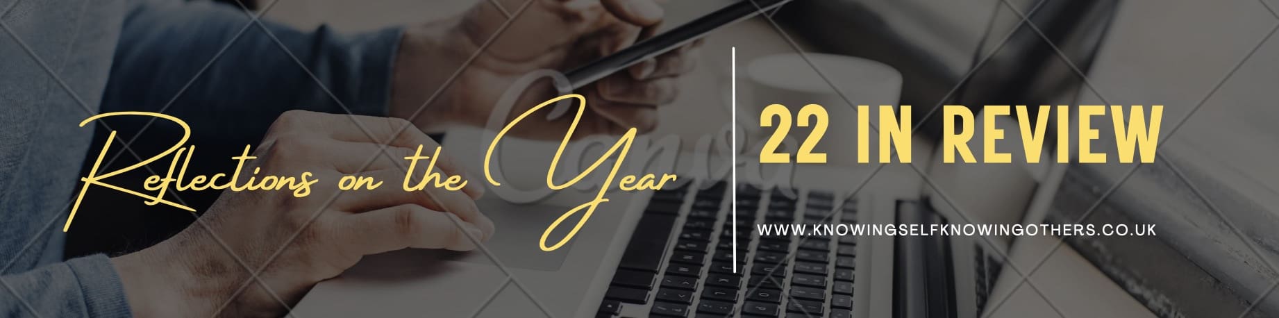 Reflection on the Year: 22 in Review