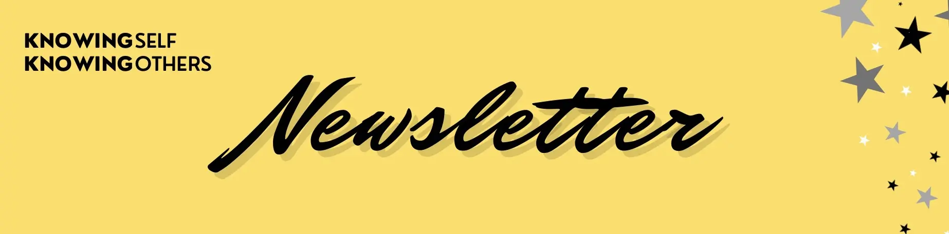 Knowing Self Knowing Others - Reflections Newsletter